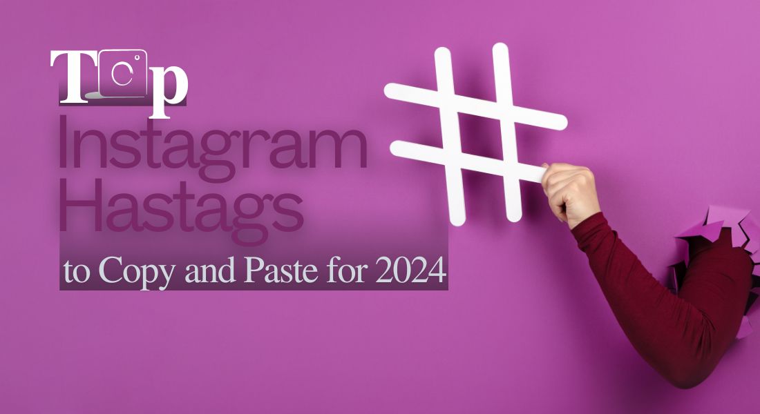 op Instagram Hashtags to Copy and Paste for 2024